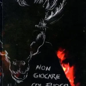 Non giocare col fuoco Occasione