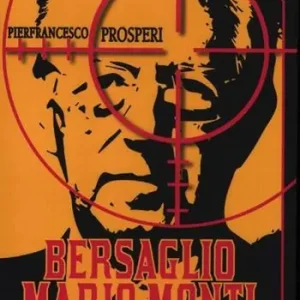 Direttamente Dal Produttore Bersaglio Mario Monti. «Ogro» nel centro di Roma