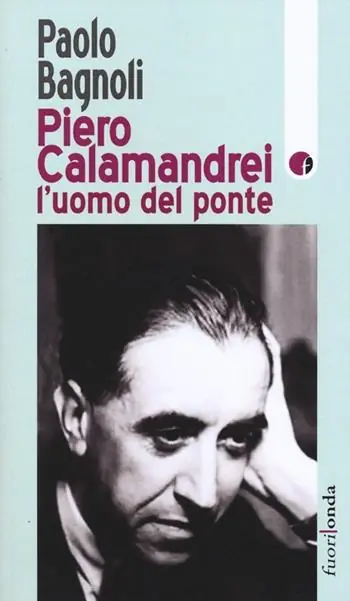 Prezzo Conveniente Piero Calamandrei l‘uomo del ponte