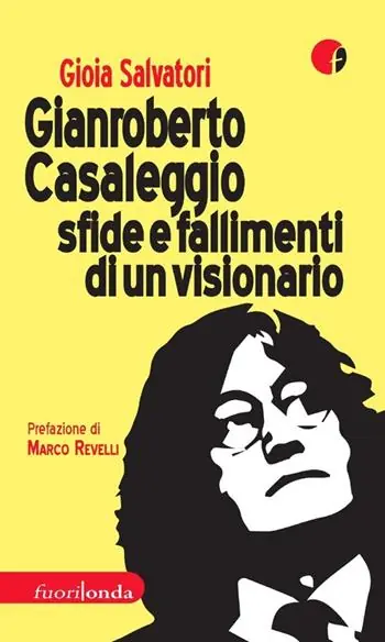 Gianroberto Casaleggio. Sfide e fallimenti di un visionario Prezzo Di Fabbrica