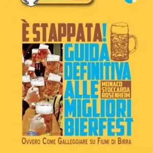 Miglior Prezzo È stappata! Guida definitiva alle migliori bierfest. Ovvero come galleggiare su fiumi di birra