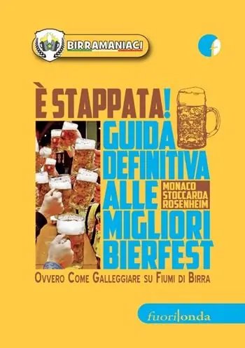 Miglior Prezzo È stappata! Guida definitiva alle migliori bierfest. Ovvero come galleggiare su fiumi di birra