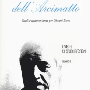 Non Perdere Quaderni dell‘Arcimatto. Studi e testimonianze per Gianni Brera. Vol. 3