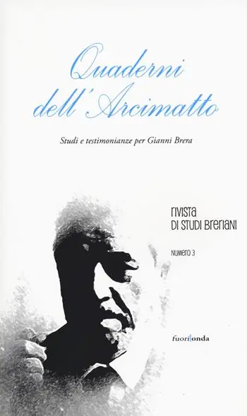 Non Perdere Quaderni dell‘Arcimatto. Studi e testimonianze per Gianni Brera. Vol. 3