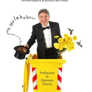 Il libro spazzatura. Lettera aperta ai politici sui rifiuti Promo Stagionale