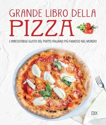 Grande libro della pizza Subito Disponibile