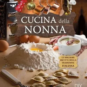 Acquista Ora Cucina della nonna
