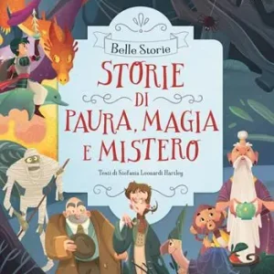 Subito Disponibile Storie di paura, magia e mistero. Ediz. a colori