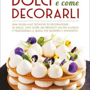Dolci e come decorarli Prezzo Ridotto