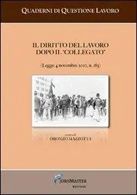 Il diritto del lavoro dopo il «collegato» Prezzo Conveniente