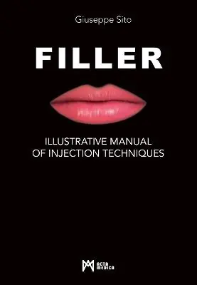 Filler. Illustrative manual of injection techniques. Ediz. illustrata Compra Adesso