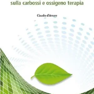 Compra Online Esperienze cliniche sulla carbossi e ossigeno terapia. Ediz. illustrata