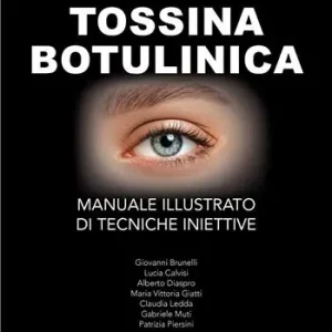 Tossina botulinica. Manuale illustrato di tecniche iniettive. Ediz. a colori Novità