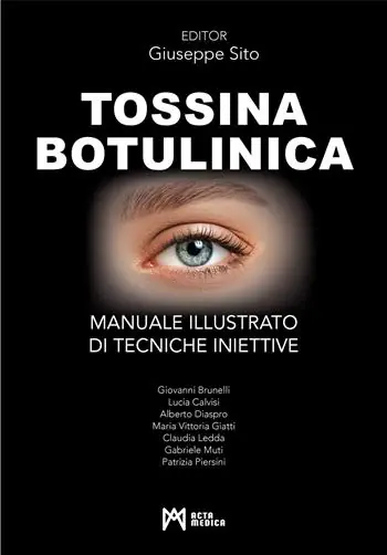Tossina botulinica. Manuale illustrato di tecniche iniettive. Ediz. a colori Novità