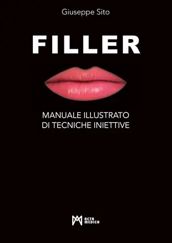 Esclusivo Filler. Manuale illustrato di tecniche iniettive. Ediz. illustrata