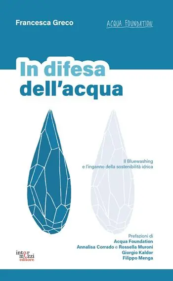In difesa dell‘acqua. Il Bluewashing e l‘inganno della sostenibilità idrica Occasione