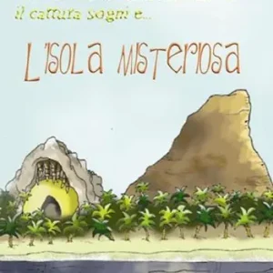 L‘ isola misteriosa. Drimillo il cattura sogni. Vol. 2 Prezzo Conveniente