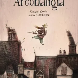 Arcobaligia. Ediz. a colori Di Tendenza