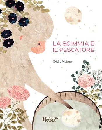 La scimmia e il pescatore. Ediz. a colori Acquista Ora