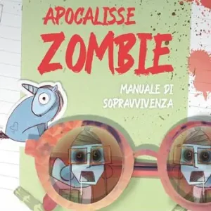 Spedito Oggi Apocalisse zombie. Manuale di sopravvivenza. Con QR code