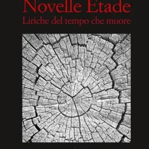 Di Tendenza Novelle etade. Liriche del tempo che muore