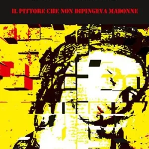 Il pittore che non dipingeva Madonne Spedizione Espresso