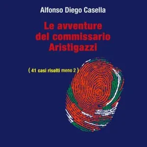 Quantità Limitata Le avventure del Commissario Aristigazzi. (41 casi risolti meno 2)