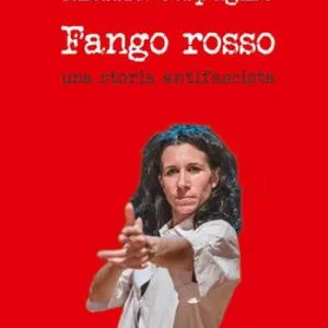 Fango rosso. Una storia antifascista Più Venduto