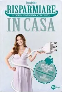 Risparmiare in casa Must-Have