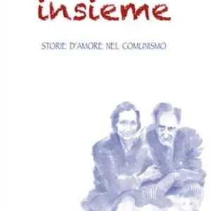 Pagamento Sicuro Insieme. Storie d‘amore nel comunismo
