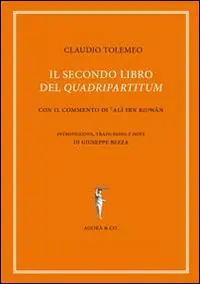 Offerta Lampo Il secondo libro del «quadripartitum». Con il commento di Al Ibn Riwn
