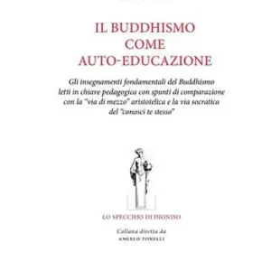 Super Prezzo Il Buddhismo come auto-educazione