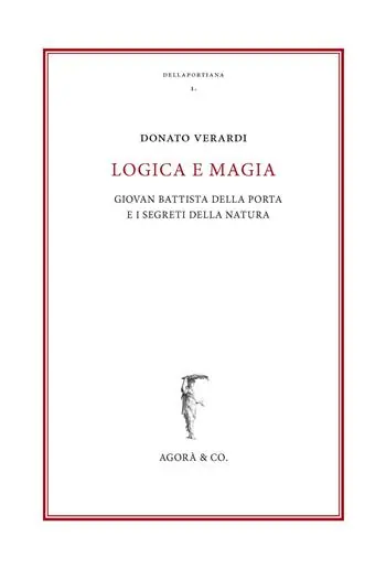 Ultima Occasione Logica e magia. Giovan Battista Della Porta e i segreti della natura