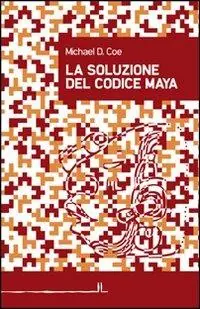 La soluzione del codice maya Quantità Limitata