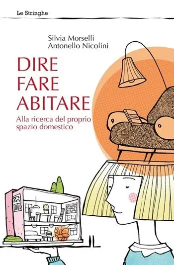A Buon Prezzo Dire fare abitare. Alla ricerca del proprio spazio domestico