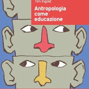 Antropologia come educazione Solo Oggi