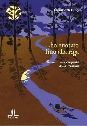 Nuova Collezione ...ho nuotato fino alla riga. Bambini alla conquista della scrittura
