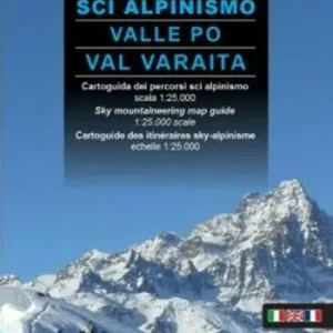 Sci alpinismo in Valle Po e Val Varaita. Cartoguida scala 1 25.000-Sky mountaineering map guide 1 25,000 scale Prezzo Ridotto