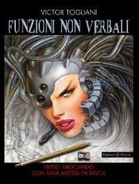 Esclusivo Funzioni non verbali. Vivere giocando con una matita in tasca. Con Libro in brossura