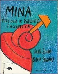 Mina, piccola e potente cacciatrice Ultimissimo Modello
