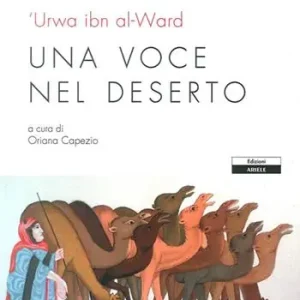 Una voce nel deserto. Testo arabo a fronte Acquista Ora