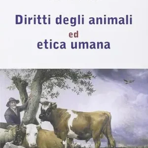 Offerta Diritti degli animali ed etica umana