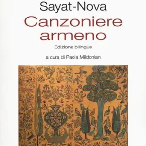 Canzoniere armeno. Testo a fronte armeno Acquista Ora