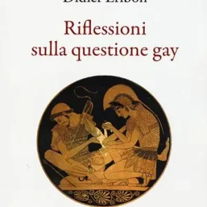 Occasione Riflessioni sulla questione gay