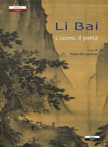 Li Bai l‘uomo, il poeta Soddisfatti O Rimborsati