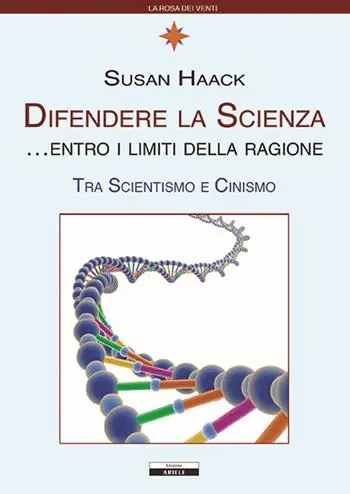 Compra Adesso Difendere la scienza entro i limiti della ragione. Tra scientismo e cinismo