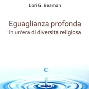 Prezzo Basso Eguaglianza profonda in un‘era di diversità religiosa