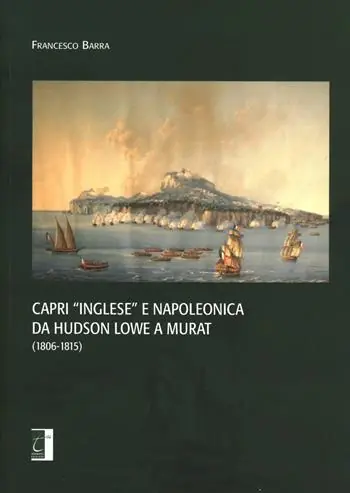 Capri «inglese» e napoleonica da Hudson Lowe a Murat (1806-1815) Sconto