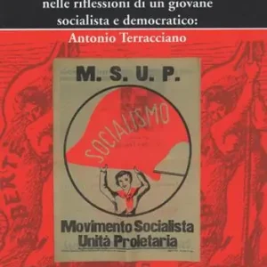 Il dibattito politico degli anni ‘50 nelle riflessioni di un giovane socialista e democratico Antonio Terracciano Promozione