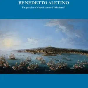 Occasione Benedetto Aletino. Un gesuita a Napoli contro i «Moderni»